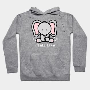 Elephant - I'm all ears Hoodie